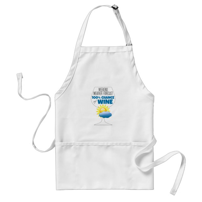 Weekend Weather Forecast Sunny 100% Chance of Wine Standard Apron (Front)