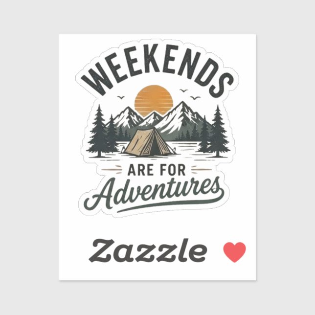 Weekends Are for Adventures  (Sheet)