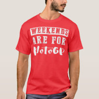 Weekends Are For Motogp Funny Gift