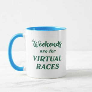 Weekends Are For Virtual Races Mug
