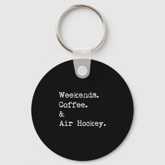Weekends coffee & air hockey tabletop game keychain