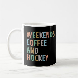 Weekends Coffee and Hockey Mom Mug