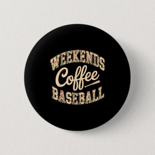 Weekends coffee baseball cute retro mom life with 2 inch round button
