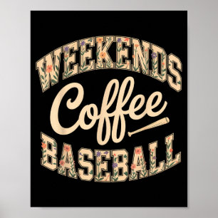 Weekends coffee baseball cute retro mom life with poster