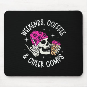 Weekends Coffee Cheer Mom Of A Cheerleader Mother Mouse Pad