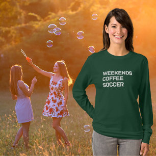 Weekends Coffee & Soccer Comfort Colours T-Shirt