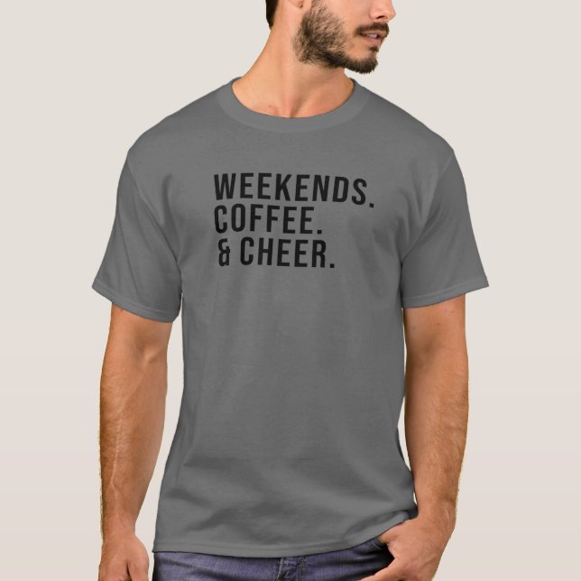 Weekends Coffee T-Shirt (Front)