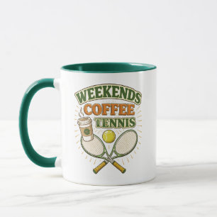 Weekends Coffee Tennis – Perfect Tennis Lover  Mug