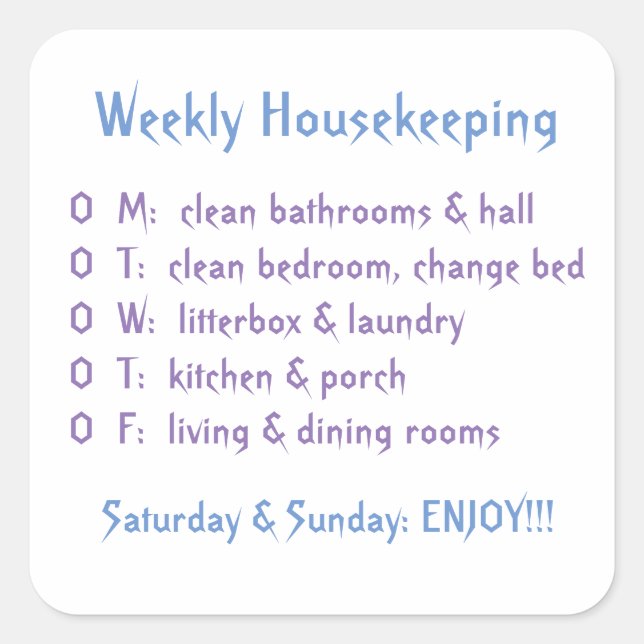 Weekly Housekeeping Tasks Square Sticker (Front)