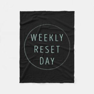 Weekly Reset Day Fleece Blanket