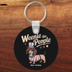 Weenie The People Funny Dachshund Lover July 4th Keychain