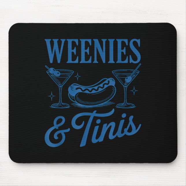 Weenies And Tinis Hot Dogs With Martini Tail Party Mouse Pad (Front)