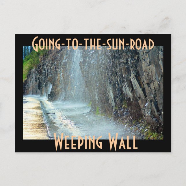 Weeping Wall, Going-to-the-sun-road Postcard (Front)