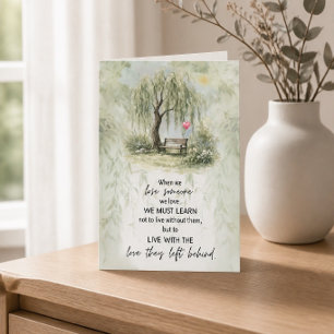 Weeping Willow Loss of Loved One Inspirational Card