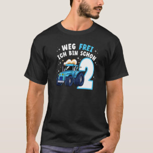 Weg Frei Ich Bin Schon 2 Trecker Traktor Landwirts T-Shirt