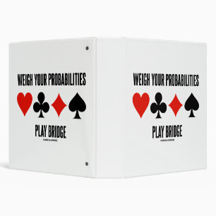 Weigh Your Probabilities Play Bridge Card Suits Binder