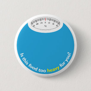 Weight & Health Conscious 2 Inch Round Button