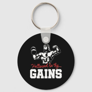 Weight Lifting Bodybuilding Hallowed Be Thy Gains Keychain