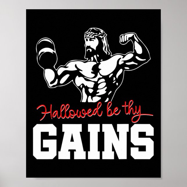 Weight Lifting Bodybuilding Hallowed Be Thy Gains  Poster (Front)