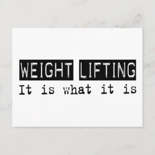Weight Lifting It Is Postcard
