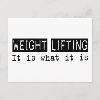 Weight Lifting It Is Postcard