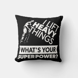 Weight Lifting - Lift Heavy Things - Super Power Throw Pillow