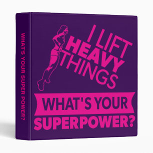 Weight Lifting Strong Girl - I Lift Heavy Things Binder