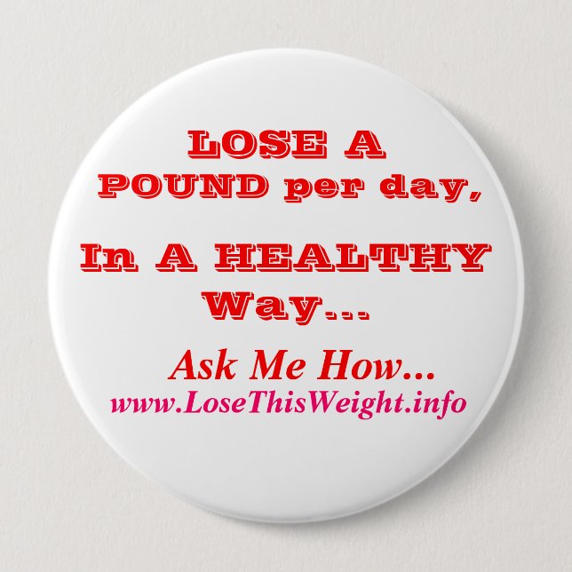 Weight Loss 4 Inch Round Button (Front)
