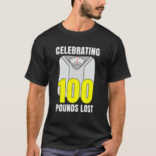 Weight Loss Shirt Celebrating I Lost 100 Pounds ts