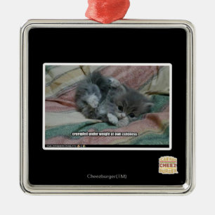 Weight of own cuteness metal ornament