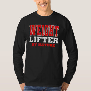 Weightlifter By Natureworkout Weight Training Weig T-Shirt