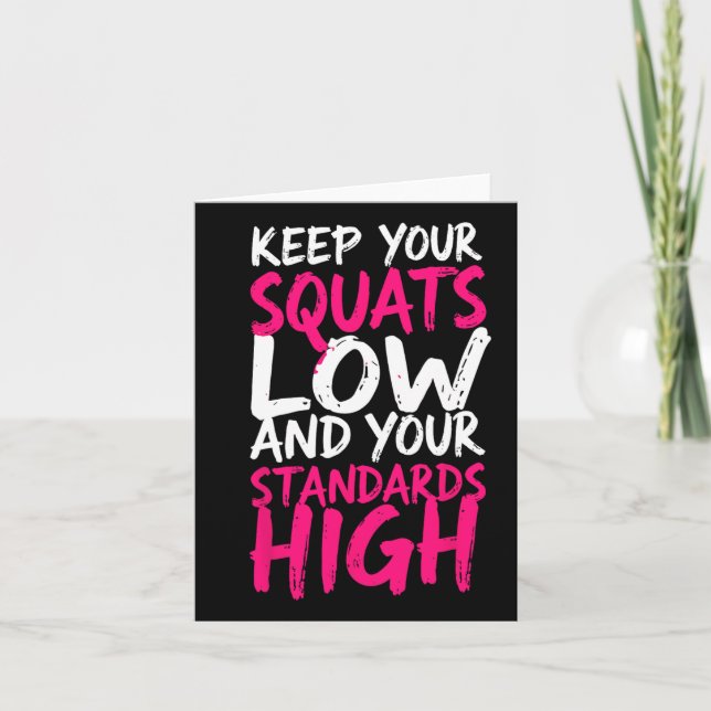 Weightlifter Keep Your Squats Low Funny Gym Motiva Card (Front)