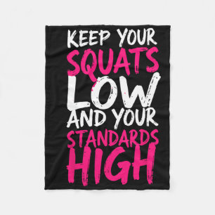 Weightlifter Keep Your Squats Low Funny Gym Motiva Fleece Blanket