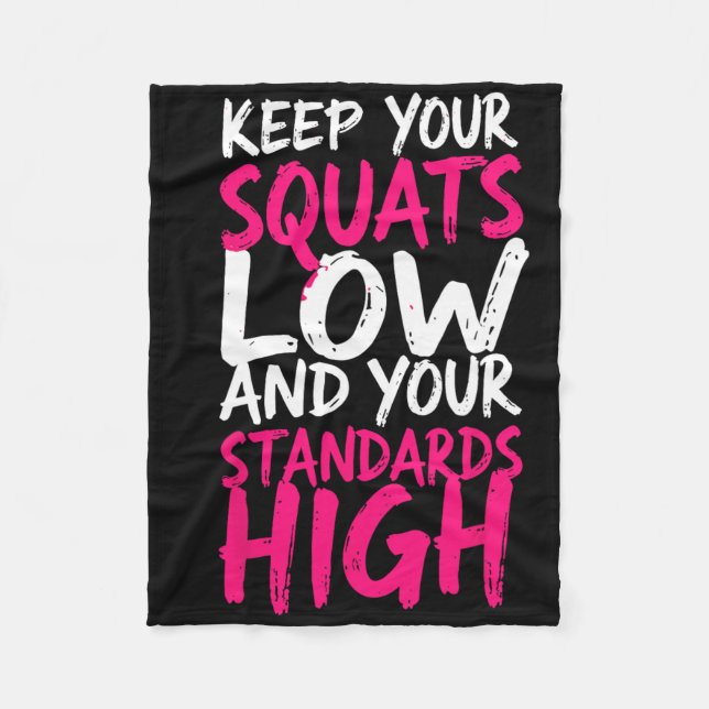 Weightlifter Keep Your Squats Low Funny Gym Motiva Fleece Blanket (Front)