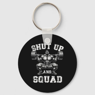 Weightlifter Shut Up And Squat Funny Gym Humour Mo Keychain