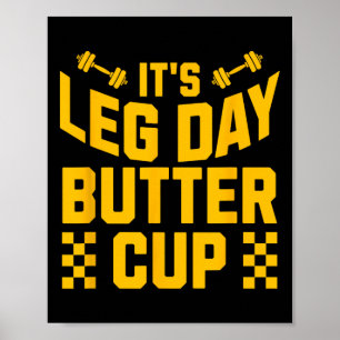 Weightlifting Bodybuilding Gym Motivation It's Leg Poster