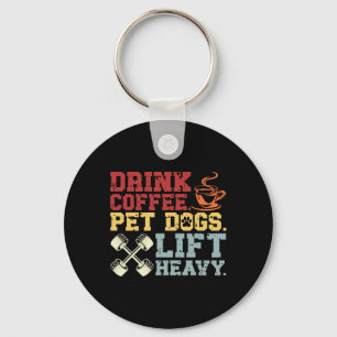Weightlifting Drink Coffee Pet Dogs Lift Heavy Bod Keychain