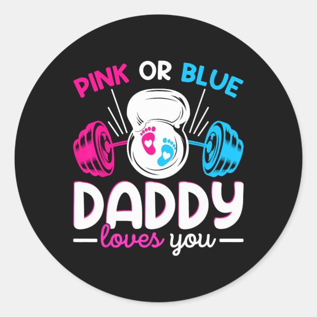 Weightlifting Gender Reveal Pink Or Blue Daddy Lov Classic Round Sticker (Front)