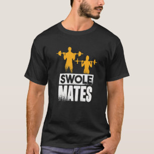 Weightlifting Gym Workout Swole Mates Couples 1 T-Shirt