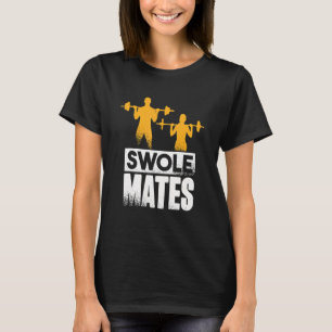 Weightlifting Gym Workout Swole Mates Couples 3 T-Shirt