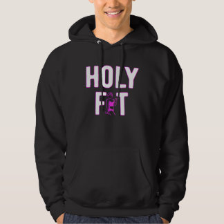 Weightlifting Holy Fit Workout Strong Woman Fitnes Hoodie