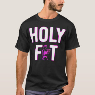 Weightlifting Holy Fit Workout Strong Woman Fitnes T-Shirt