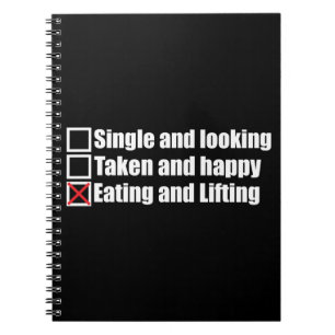 Weightlifting Humour - Single vs Taken vs Lifting Notebook