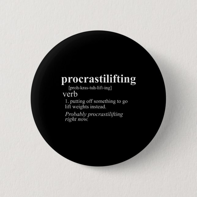 Weightlifting Lover Gifts Procrastilifting Funny G 2 Inch Round Button (Front)