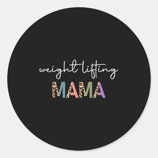 Weightlifting Mama Women Gift - Funny Weightlifter Classic Round Sticker (Front)