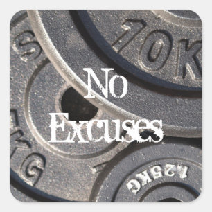 Weightlifting Plates, No Excuses Square Sticker