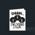 Weightlifting Pun Shhh I'm Doing Math Workout Weig Card<br><div class="desc">Weightlifting Pun Shhh I'm Doing Math Workout Weightlifter</div>