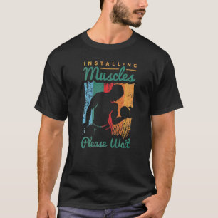 Weightlifting Saying For A Workout Loving Weightli T-Shirt