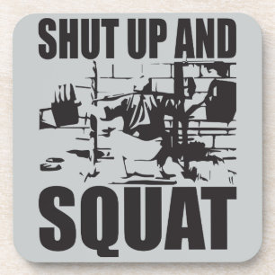 Weightlifting - Shut Up And Squat Coaster
