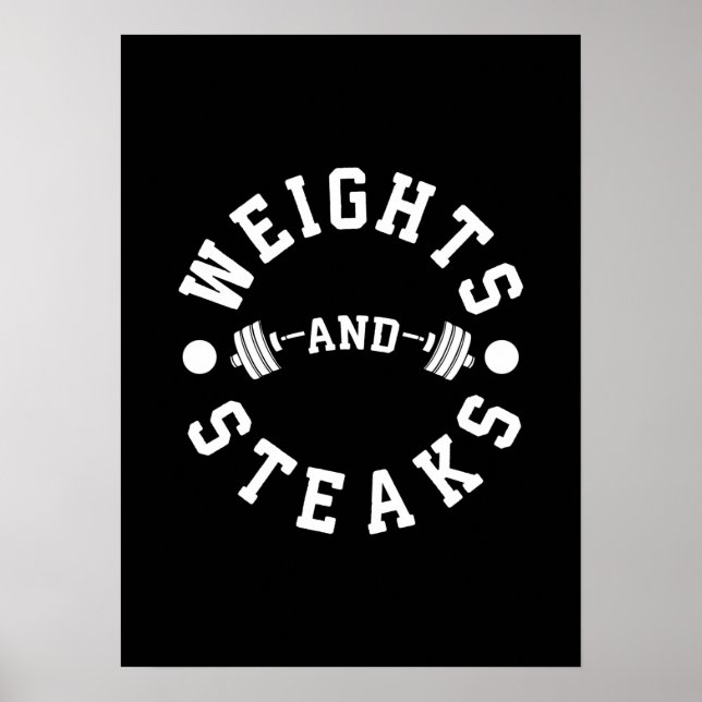 Weights and Steaks - Funny Gym Poster (Front)